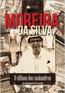 Livro Moreira da Silva O Último dos Malandros