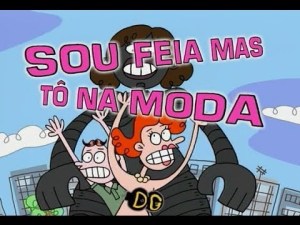 Documentário Sou Feia mas tô na Moda