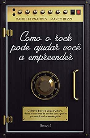 Livro Como o Rock Pode te Ajudar a Emprender